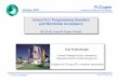 Actual PLC Programming Standard and Worldwide Acceptance · 1 printed at 6/20/2003 PLCopen January, 2003 Creating the foundation for your efficiency Actual PLC Programming Standard