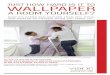 how easy wallpaper is to hang, visit our websites WALLPAPER · your properly prepared wall, not on to the paper. 1. don’t paste the entire wall before starting to hang your wallpaper