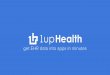 get EHR data into apps in minutes - Health Level Seven ...bucket.hl7.org/events/fhir/roundtable/2018/E-27_Ricky_Sahu_v2_1upHealth_Platform.pdf- Manage HL7 feeds get EHR data in minutes