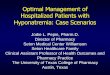 Optimal Management of Hospitalized Patients with …€¦ · • Evaluation of dysnatremia in 11,000 ICU patients from 2004 to 2009 in one ICU • Dysnatremia either at admission