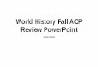 World History Fall ACP Review PowerPointtjhsworldhistory.weebly.com/uploads/5/4/8/7/54876939/... · 2018-11-26 · • King John of England was forced by his nobles to sign in 1215