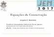 Equações de Conservação - ABCMeventos.abcm.org.br/jem2017/content/uploads/2017/... · Modelos de Dois Fluidos Fases separadas, um conjunto de equações de conservação para
