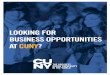 LOOKING FOR BUSINESS OPPORTUNITIES AT CUNY? · 2018-04-11 · contact us to discuss unique business opportunities. CUNY utilizes NYS, NYC and CUNY centralized contracts for core goods