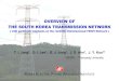 OVERVIEW OF THE SOUTH KOREA TRANSMISSION NETWORK · OVERVIEW OF THE SOUTH KOREA TRANSMISSION NETWORK ... View of 765 kV Substation 24 765kV Sin Ansung S/S. Completed 765kV Commercial