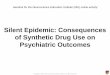 Silent Epidemic: Consequences of Synthetic Drug Use on ...cdn.neiglobal.com/content/encore/congress/2013/slides_at-enc14-13cng-14.pdfSilent Epidemic: Consequences of Synthetic Drug