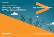 Digital Transformation: The Central Challenge for …...4 DIGITAL TRANSFORMATION: THE CENTRAL CHALLENGE FOR ASSET MANAGEMENT FIRMS To successfully accomplish this move to customer-centricity,