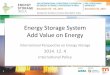 Energy Storage System Add Value on Energy · Energy Storage System Add Value on Energy International Perspective on Energy Storage 2014. 12. 4 International Policy 1 . Definition