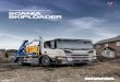 SUSTAINABLE TRANSPORT SOLUTIONS Scania skiploader · Aluminium chequer plate sliding guards for main cylinders Adjustable front and side skip stops Fast off-load function for empty