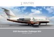 2000 Bombardier Challenger 604 - AeroClassifieds...Windows Shades - Airshow Genesys - Two Rosen LCD monitors - Audio/ video system with ampliﬁ er, 6 speakers & 3 subwoofers - DVD
