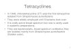 Tetracyclines - PSAU · • Tetracyclines and chloramphenicol combination is highly effective against Rickettsial infections of all types including Q-fever and Rocky mountain spotted