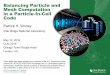 Balancing Particle and Mesh Computation in a Particle-In-Cell Code · 2017-09-24 · ORNL is managed by UT-Battelle for the US Department of Energy Balancing Particle and Mesh Computation