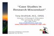“Case Studies in Research Misconduct”resadmin.uah.edu/resadminweb/documents/training/Case_Studies_in_Research_Misconduct...“Case Studies in Research Misconduct” ... • Performing