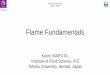 Flame Fundamentals Fundamentals I... · 2018-04-09 · Flame Fundamentals KAUST CISS 2018 April 1, 2018 Kaoru MARUTA, Institute of Fluid Science, IFS Tohoku University, Sendai, Japan