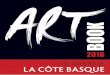 ARTBOOK CÔTE BASQUE - WebAlbums · 2016-04-06 · ArtBook Édition - 70 rue de la Muse - 17000 La Rochelle Abonnez-vous Recevez-les chez vous Un an 10e BOOK 2016 LA CÔTE BASQUE