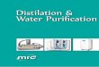 Distilation & Water Puriﬁcation - MRCLAB · Distilation & Water Puriﬁcation. DISTILLATION Water Economy Water Still MRC economy water stills provide the same performance as 4