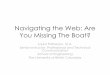 Navigating the Web Are You Missing the Boat - bcia.com · Navigating the Web: Are You Missing The Boat? Laura Patterson, M.A. Senior Instructor, Professional and Technical Communication