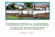 DURRINGTON & LARKHILL DESIGN STATEMENT - …nature built from huts and tin moved from the Army Camps at Larkhill. By the late 1930’s there were continuous lines of settlement along