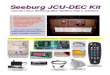 Seeburg JCU-DEC Kit · 2009-01-21 · Memory Card 6 -foot Line Out Audio Cable USB2.0 CF Reader/Writer Wireless IR Remote Control Wire Harness Assembly Includes Coin Switches & #12