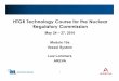 HTGR Technology Course for the Nuclear Ct Rl i … Modules HTGR...HTGR Technology Course for the Nuclear Ct Rl i i HTGR Component Technology – Regulatory Commission May 24 – 27,