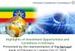 Highlights of Investment Opportunities and Conditions in ... Final Ethiopian Investment...Ethiopia is signatory of Multilateral Investment Guarantee Agency & has concluded Bilateral