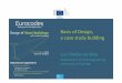 Luís Simões da Silva - Eurocodes · Eurocodes ‐Design of steel buildings with worked examples Brussels, 16 ‐17 October 2014 Braced and unbraced buildings • Braced systems