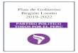 Plan de Gobierno Región Loreto 2019-2022 · PDF file 2018-06-16 · Alcazar-Sandoval Consultores ASC 2 PRESENTACIÓN El objetivo del presente documento denominado “PLAN DE GOBIERNO
