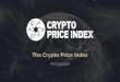 The Crypto Price Index · Bit100 Bitwise Bitwise offer a number of index funds, of which Bit100 tracks the largest amount of assets. Tracking the total return of the 100 largest cryptocurrencies