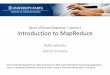 Basics of Cloud Computing – MapReduceIntroduction to MapReduce Pelle Jakovits Satish Srirama Some material adapted from slides by Jimmy Lin, Web-Scale Information Processing Applications