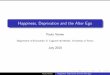Happiness, Deprivation and the Alter Ego · Background Happiness, utility and income The Easterlin paradox Relative income A few stylized facts 1 Income matters but: 2 Decreasing