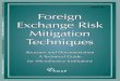 F eignExcha Foreign R Exchange Risk Mitigation Techniquesdocuments.worldbank.org/curated/pt/546851468332350039/... · 2016-07-22 · Hard currency loans constitute an important source