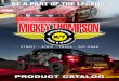 BE A PART OF THE LEGEND! - Mickey Thompson · EXPERIENCE THE MICKEY THOMPSON DIFFERENCE AND BE A PART OF THE LEGEND! QUALITY YOU CAN TRUST All Mickey Thompson products start with