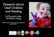 Research about Deaf Children and Reading ... ML2 EL2 Research about! Deaf Children! and Reading Dr