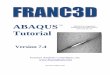 FRANC3D ABAQUS Tutorialfracanalysis.com/pdfs/FRANC3D V7.4 ABAQUS Tutorial.pdf · The ABAQUS model can be split into smaller parts before inserting the crack. Go to File and Import,
