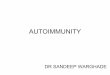AUTOIMMUNITY - Metropolis India...Autoimmunity •Basically means immunity to self •A condition that occurs when the immune system mistakenly attacks and destroys own healthy body