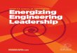 Energizing Engineering Leadership · 2019-02-20 · In the fall of 2015, the University of Calgary’s Schulich School of Engineering launched its strategic plan Energizing Engineering