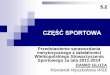 Informacje o poziomie sportu młodzieżowego w roku 2011kanadyjkarze.nazwa.pl/wss1/2015/15walnesport.pdf · 2015-05-28 · Marta WALCZYKIEWICZ (KTW Kalisz) – K4 500m 3m. – Tomasz