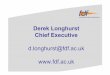 Derek Longhurst Chief Executive d.longhurst@fdf.ac.uk www ......design and development, brand equity, workforce training, organisational capital) Investment in tangibles = 1.0, so