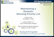 Maintaining a Dynamic Housing Priority List...Maintaining a Dynamic Housing Priority List Cindy Crain President & CEO Lester Collins, Jr. CoC Performance Analyst Metro Dallas Homeless
