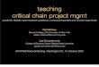 teaching critical chain project mgmt - Blogs@Baruchteaching critical chain project mgmt academic debate, open research questions, numerical examples and counter-arguments Will Millhiser