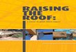 RAISING THE ROOF · PDF file As prefabricated roof trusses are designed for a speciﬁ c purpose, any special loads such as roof-mounted water heaters, water storage units, air conditioning,