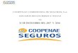 COOPENAE CORREDURIA DE SEGUROS, S.A. ESTADOS Seguros S.A. al de Coopenae Correduría de Seguros S.A., el día 28 de Junio del 2016. La Superintendencia General de Seguros, SUGESE,