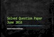 Solved Question Paper 2016 - WordPress.com · 3.c) Explain any three fact finding techniques. Give their merits and demerits. (Write any three) Fact finding techniques are techniques