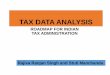 TAX DATA ANALYSIS - ICRIERicrier.org/pdf/20-June-2016/Stuti_Manchanda-TAX_DATA_ANALYSIS.pdfTCS & other external sources. •Tax payment data and income tax returns processed on computers