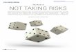 The Risk of NOT TAKING RISKS - ARMA International...he game of Risk provided my very early introduction to taking calculated risks. This ... To this day, I seek out the business side’s