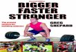 Bigger Faster Strongerpreview.kingborn.net/764000/89303aeb679341319e3bef9dab414de6.pdf · You can’t argue with success. More than 9,000 high schools have imple-mented the Bigger
