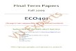 ECO401 - Final Term Fall 2009 Solved Paper · ECO401 Final Term Papers For Any Query or Help email at vuexperts@gmail.com Each customer the maximum price that he or she is willing