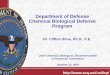 Department of Defense Chemical Biological …...– Under Secretary of Defense for Acquisition, Technology, & Logistics (USD(AT&L)) established as single Milestone Decision Authority