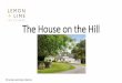 The House on the Hill - Lemon & Lime Interiors...The House on the Hill © Lemon and Lime Interiors