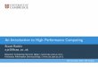 An Introduction to High Performance Computing · Basics: Training accounts I For our practical exercises we will use HPC training accounts. These are distinct from the MCS desktop
