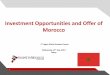 Investment Opportunities and Offer of Morocco. Mr. Ali Zaki... · 220M€ of additional GDP between 2009 and 2015 Potential 9,000 jobs by 2015 (200 winners in management, 1,400 engineers,